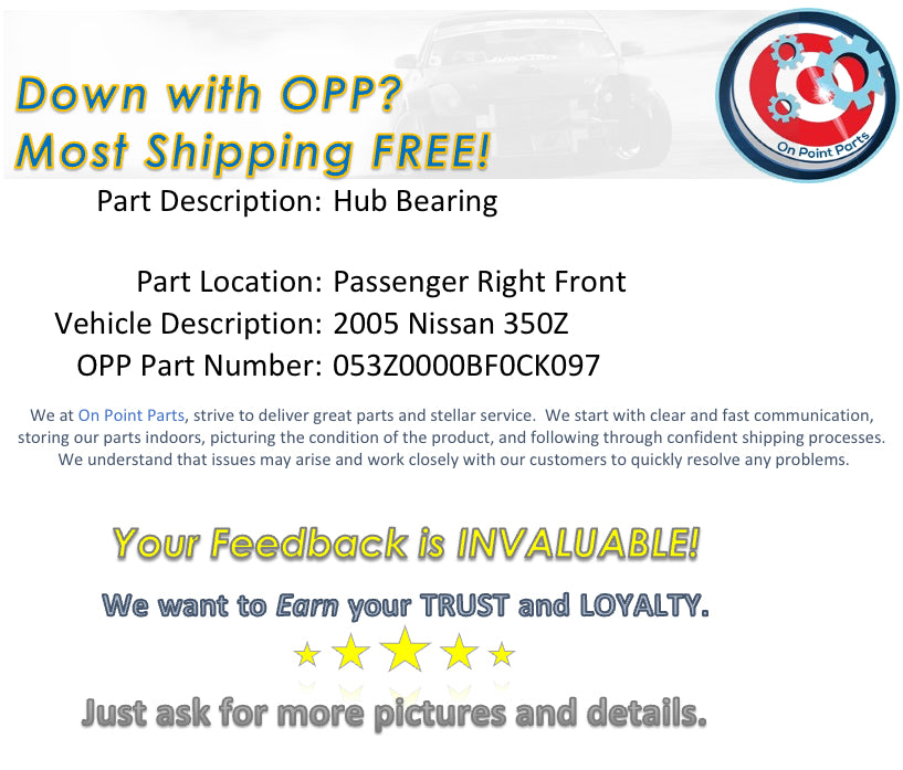 2005 Nissan 350Z Passenger Right Front Wheel Hub Bearing OEM 12BF0CK - On Point Parts Inc