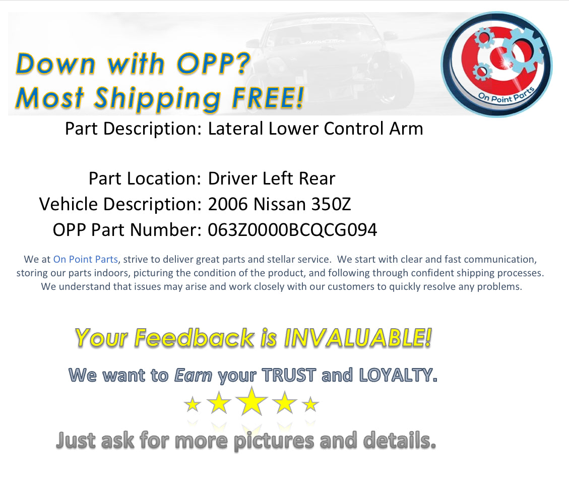 2006 Nissan 350Z Driver Left Rear Lateral Lower Control Arm OEM 0BCQCG - On Point Parts Inc