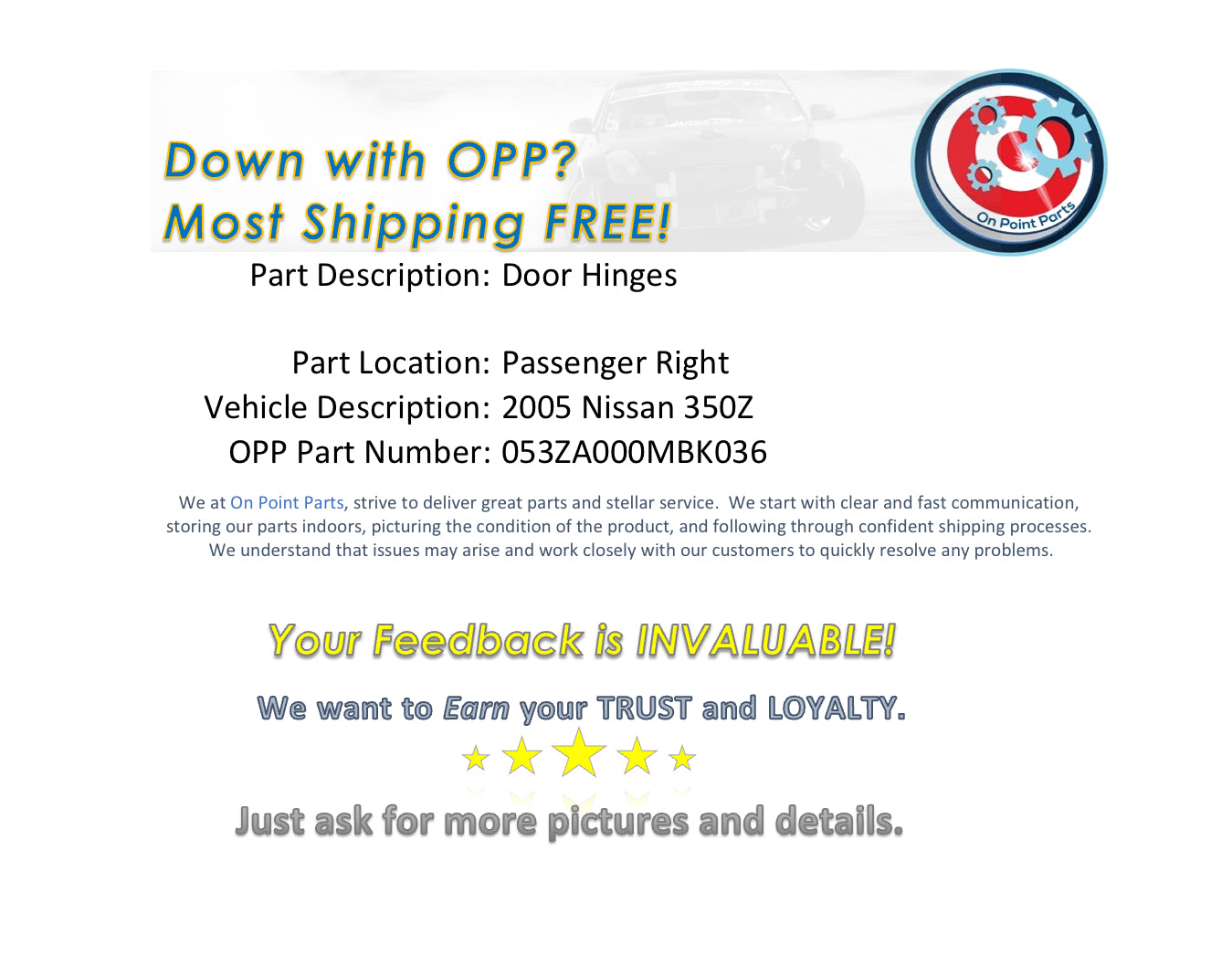 2005 Nissan 350Z Passenger Right Door Hinges OEM 0MBK - On Point Parts Inc