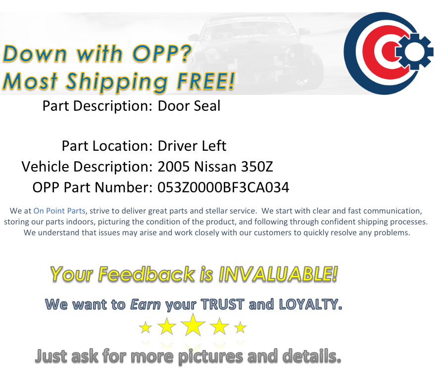 2005 Nissan 350Z Driver Left Door Seal OEM 0BF3CA - On Point Parts Inc