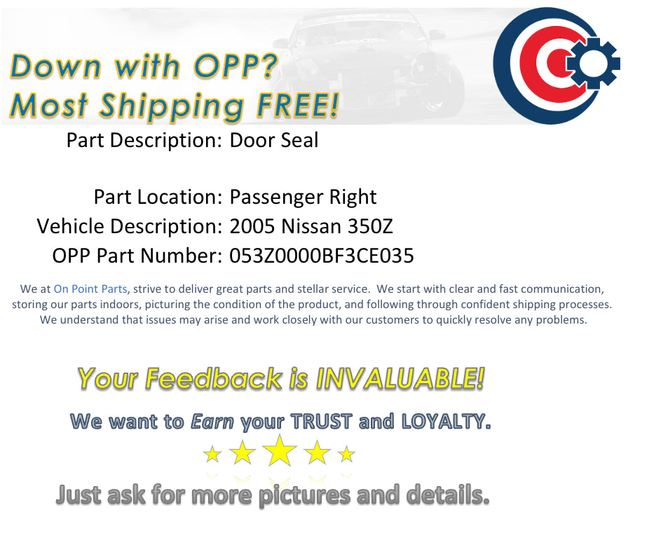 2005 Nissan 350Z Passenger Right Door Seal OEM 0BF3CE - On Point Parts Inc