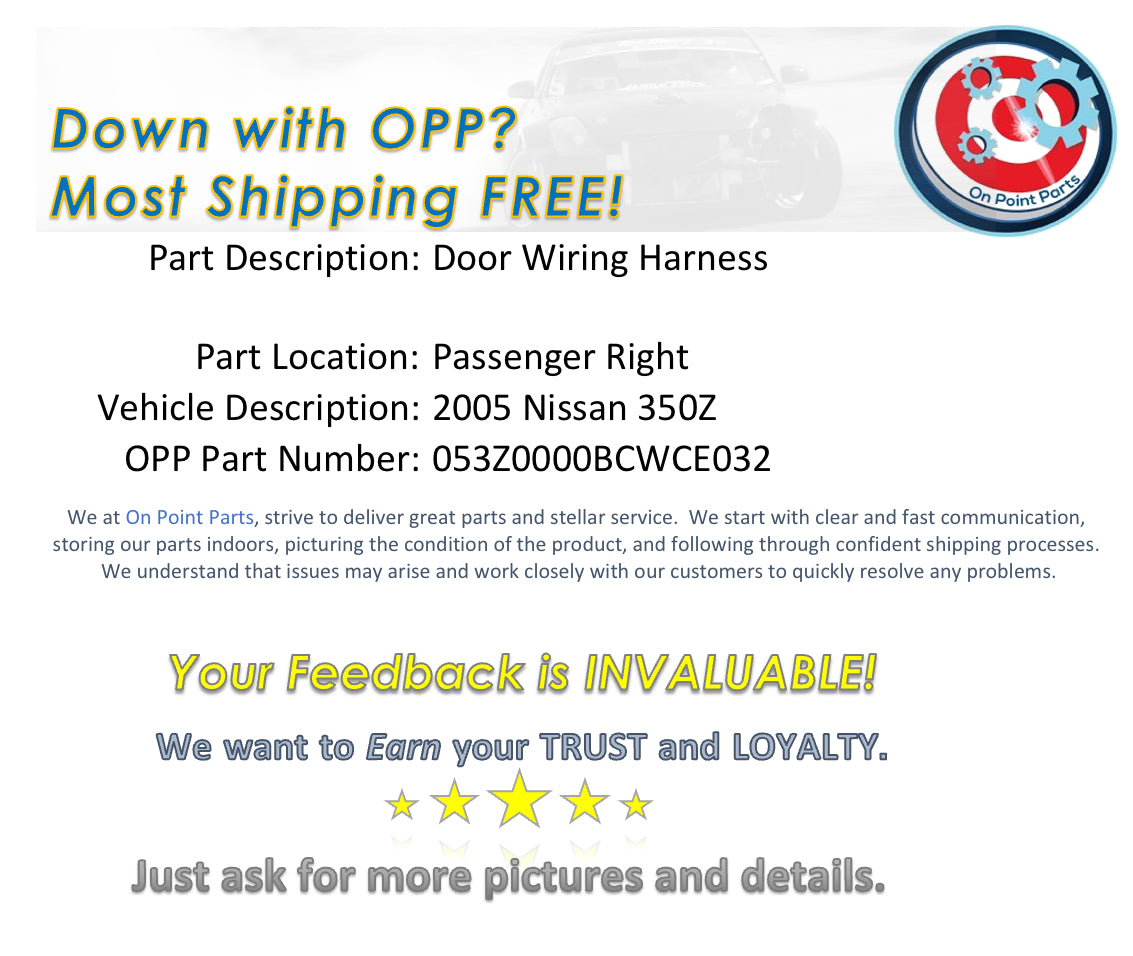 2005 Nissan 350Z Passenger Right Door Wiring Harness OEM 0BCWCE - On Point Parts Inc