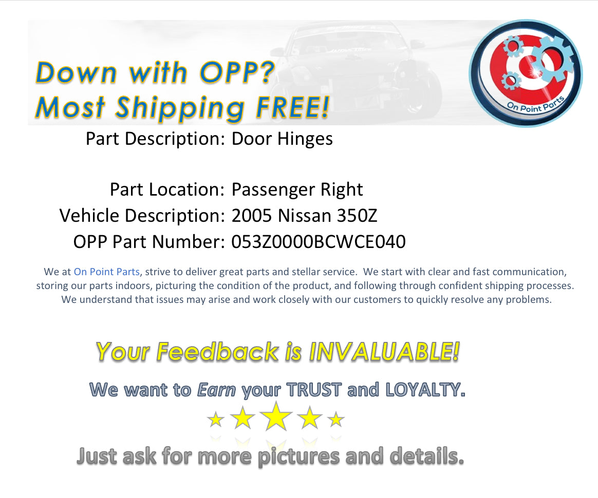 2005 Nissan 350Z Passenger Right Door Hinges OEM 0BCWCE - On Point Parts Inc