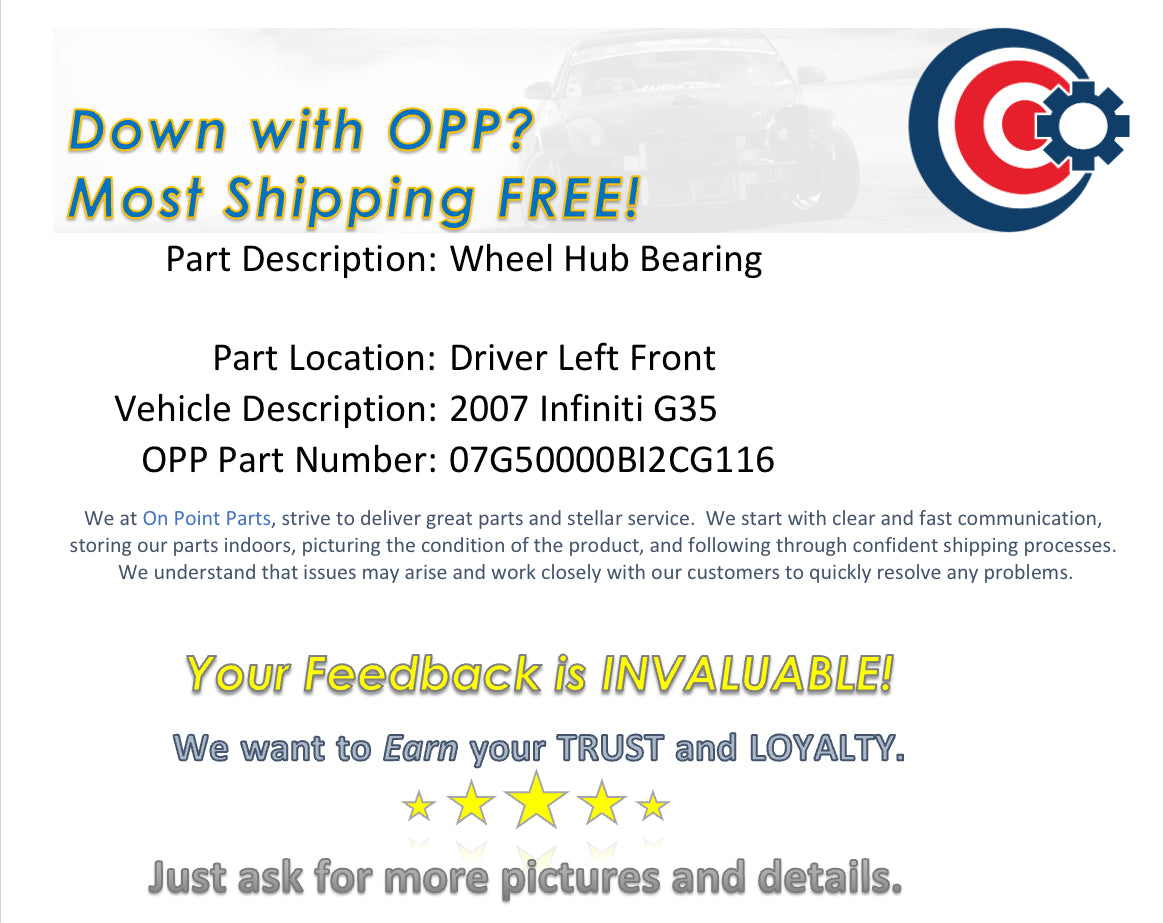 2007 Infiniti G35 Driver Left Front Wheel Hub Bearing OEM 11BI2CG - On Point Parts Inc