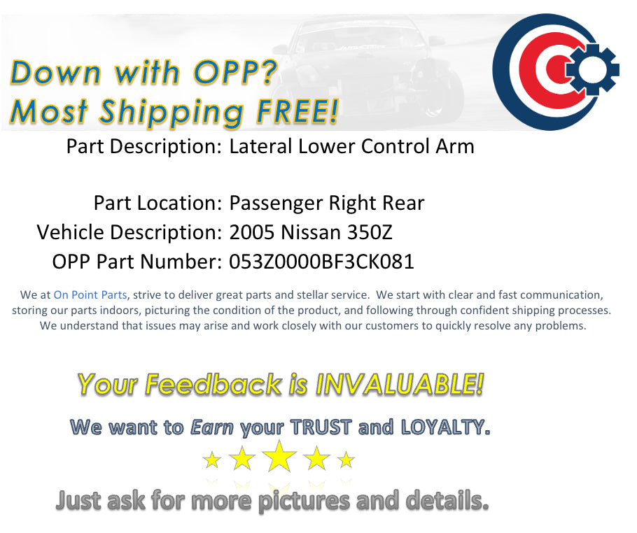 2005 Nissan 350Z Passenger Right Rear Lateral Lower Control Arm OEM 0BF3CK - On Point Parts Inc
