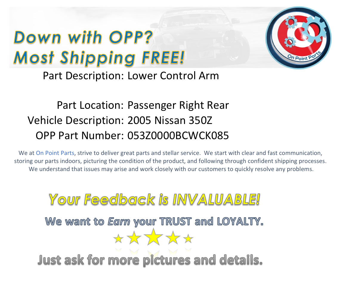 2005 Nissan 350Z Passenger Right Rear Lower Control Arm OEM 0BCWCK - On Point Parts Inc