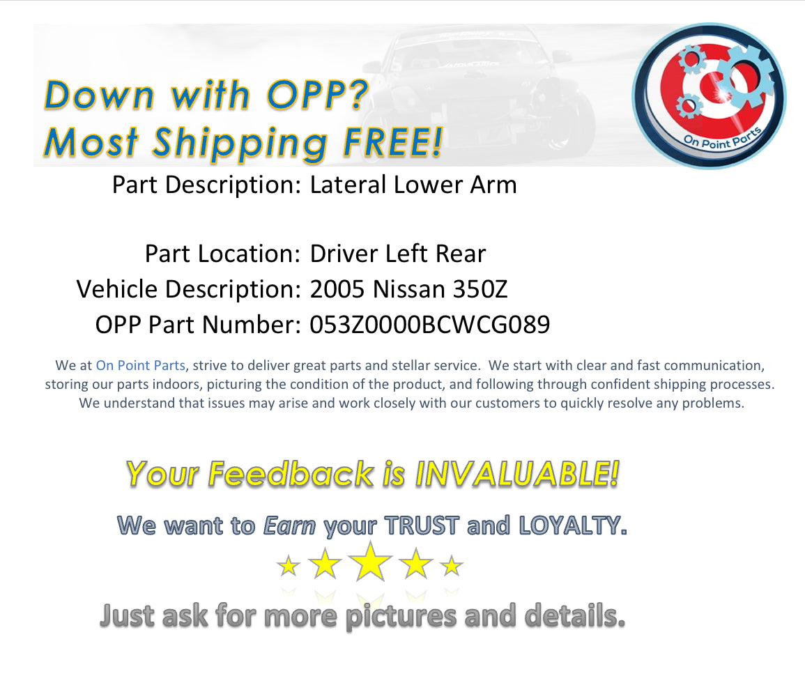 2005 Nissan 350Z Driver Left Rear Lateral Lower Control Arm OEM 0BCWCG - On Point Parts Inc