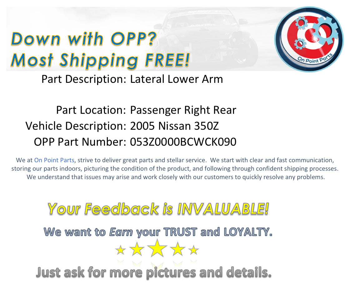 2005 Nissan 350Z Passenger Right Rear Lateral Lower Control Arm OEM 0BCWCK - On Point Parts Inc