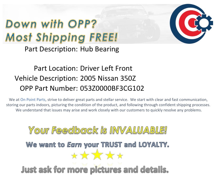 2005 Nissan 350Z Driver Left Front Wheel Hub Bearing OEM 0BF3CG - On Point Parts Inc