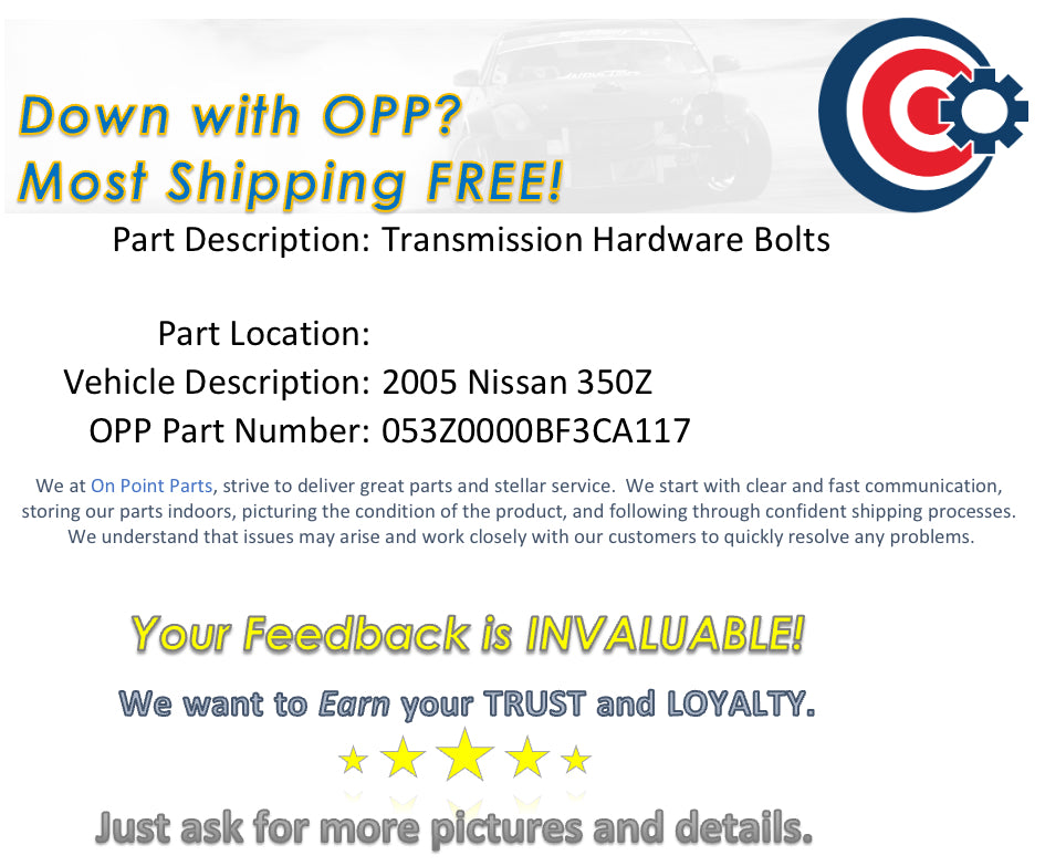 2005 Nissan 350Z Transmission Hardware Bolts OEM 0BF3CA - On Point Parts Inc