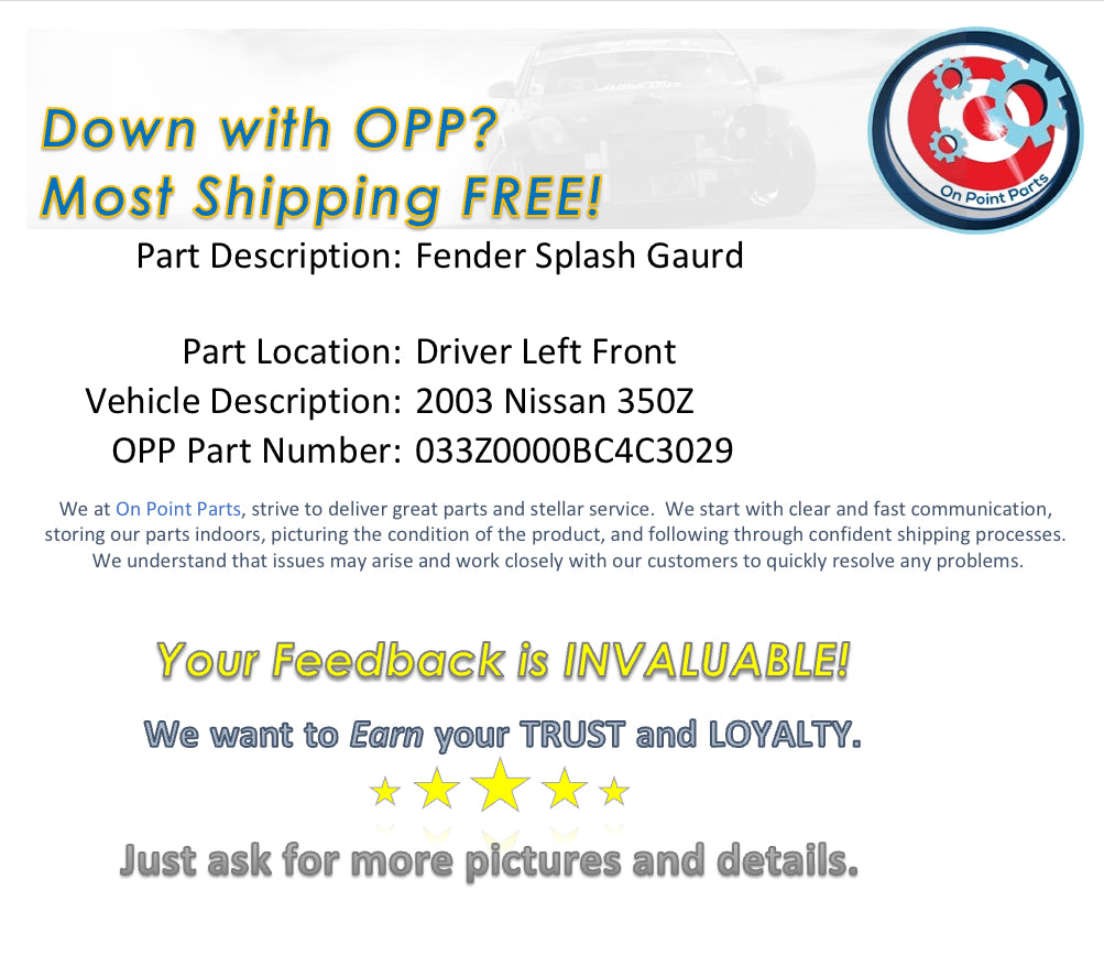 2003 Nissan 350Z Driver Left Front Fender Splash Guard OEM 0BC4C3 - On Point Parts Inc