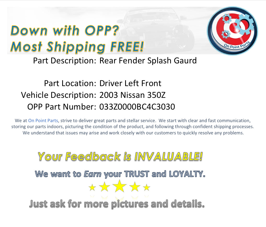 2003 Nissan 350Z Driver Left Front Rear Fender Splash Guard OEM 0BC4C3 - On Point Parts Inc