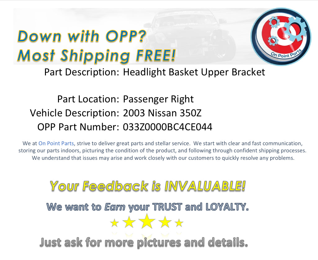 2003 Nissan 350Z Passenger Right Headlight Basket Upper Bracket OEM 0BC4CE - On Point Parts Inc