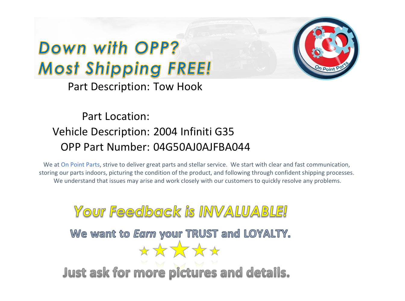 2004 Infiniti G35 Tow Hook OEM 0AJFBA - On Point Parts Inc