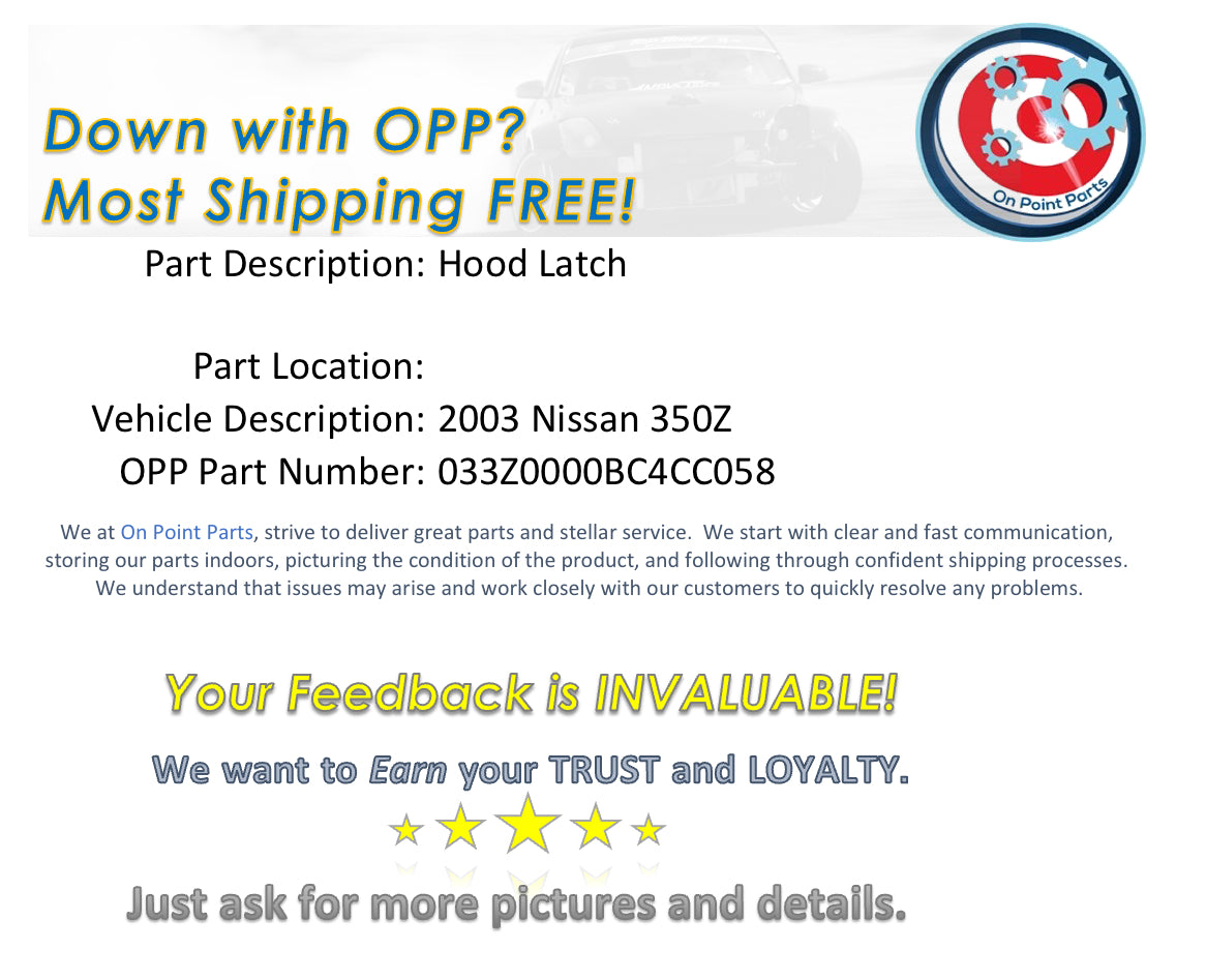 2003 Nissan 350Z Hood Latch OEM 0BC4CC - On Point Parts Inc