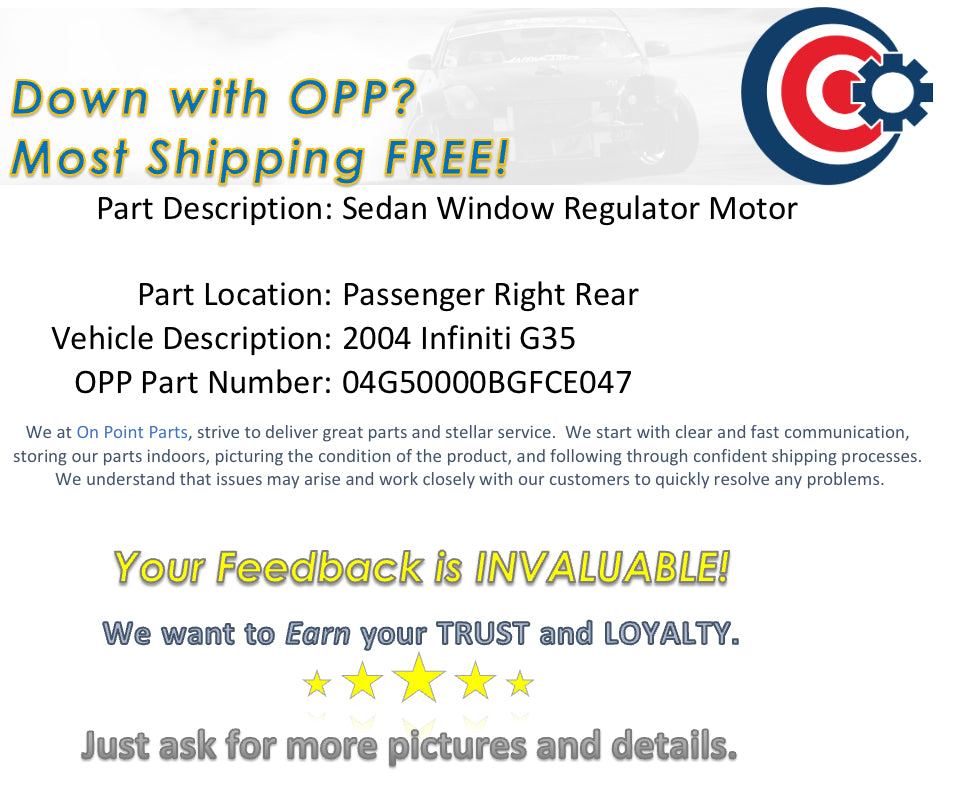 2004 Infiniti G35 Sedan Passenger Right Rear Window Regulator Motor OEM 13BGFCE - On Point Parts Inc