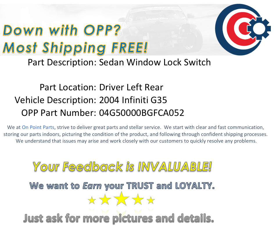 2004 Infiniti G35 Sedan Driver Left Rear Window Switch OEM 13BGFCA - On Point Parts Inc