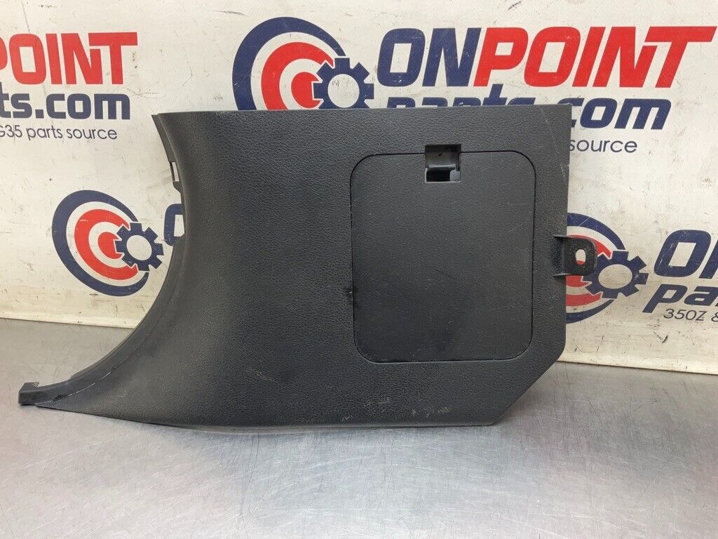 2005 Nissan Z33 350Z Driver Left Kick Fuse Panel Cover 66901 OEM 15BDBFC - On Point Parts Inc