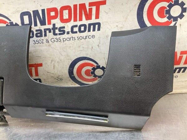 2005 Nissan Z33 350Z Front Driver Lower Dash Panel Oem 25Bhtf7