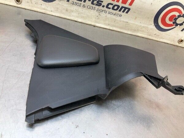 2005 Nissan Z33 350Z Front Driver Center Console Padded Panel Trim Oem 15Bijfc