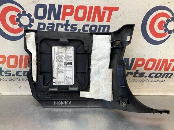 2007 Infiniti V35 G35 Driver Lower Kick Fuse Panel Trim Oem 14Bkyfa