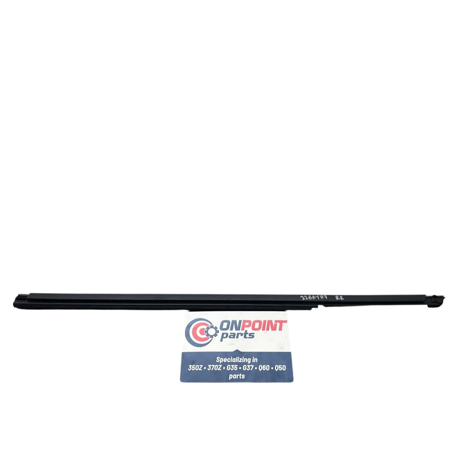 07-15 Infiniti G35 G37 Sedan RH Rear Door Window Felt Strip 82834JK000 OEM Byh - On Point Parts Inc