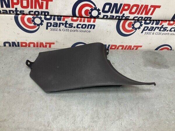 03-09 Nissan 350Z Passenger Front Lower Kick Panel Trim 66900CD000 OEM 11Bj2Fe