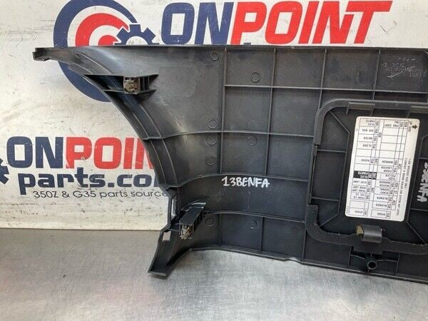 03-09 Nissan 350Z Driver Left Front Lower Kick Fuse Panel 66901CD000 OEM 13Benfa