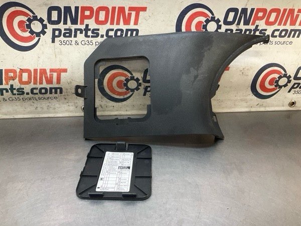 03-09 Nissan 350Z Driver Left Front Lower Kick Fuse Panel 66901CD000 OEM 15Bapgc