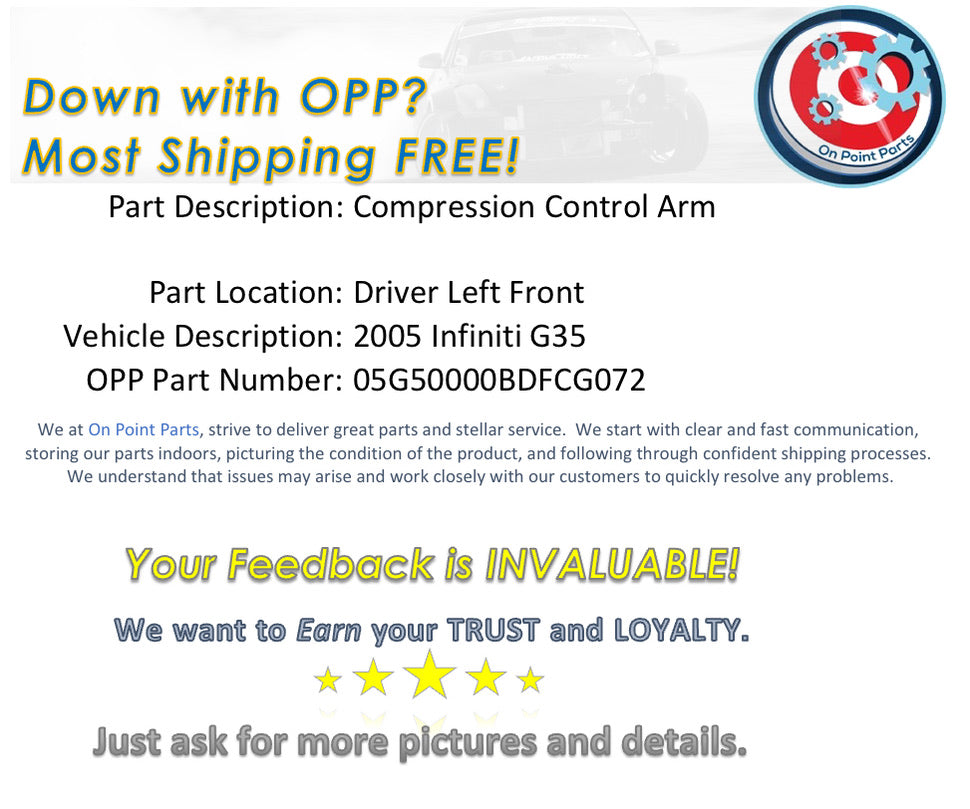 2005 Infiniti G35 Driver Left Front Compression Control Arm OEM 14BDFCG - On Point Parts Inc