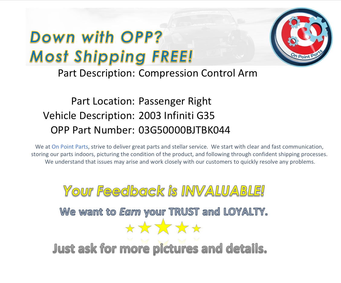 2003 Infiniti G35 Passenger Right Front Compression Control Arm OEM 0BJTBK - On Point Parts Inc